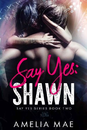 [Say Yes 02] • Shawn